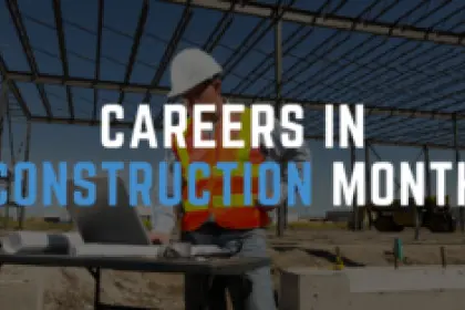 Careers in Construction Month 300x157